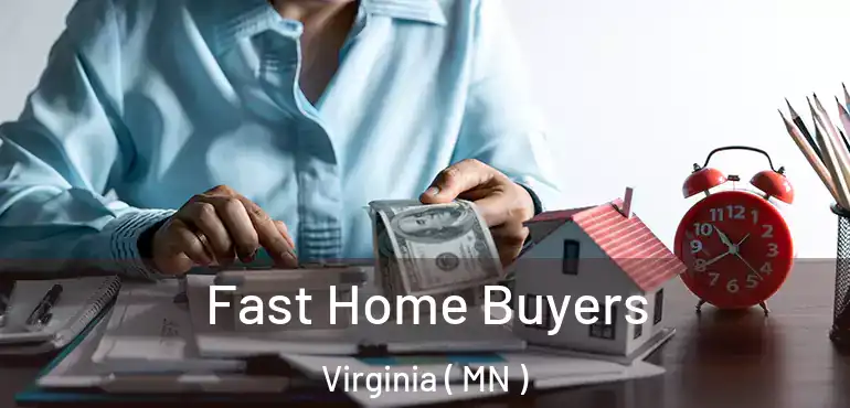 Fast Home Buyers Virginia ( MN )