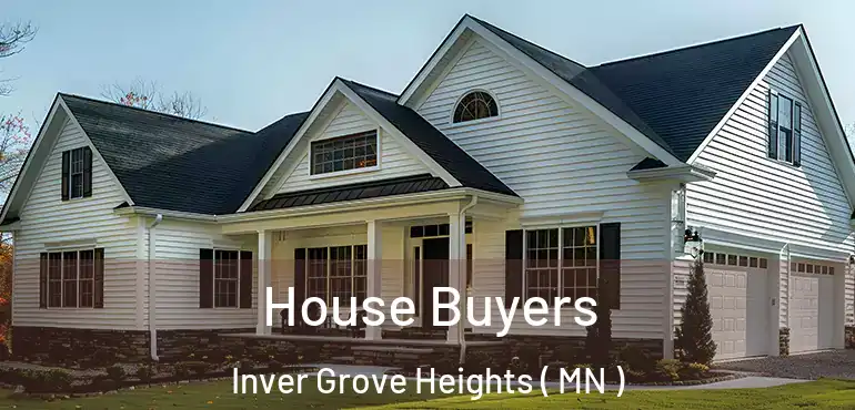  House Buyers Inver Grove Heights ( MN )