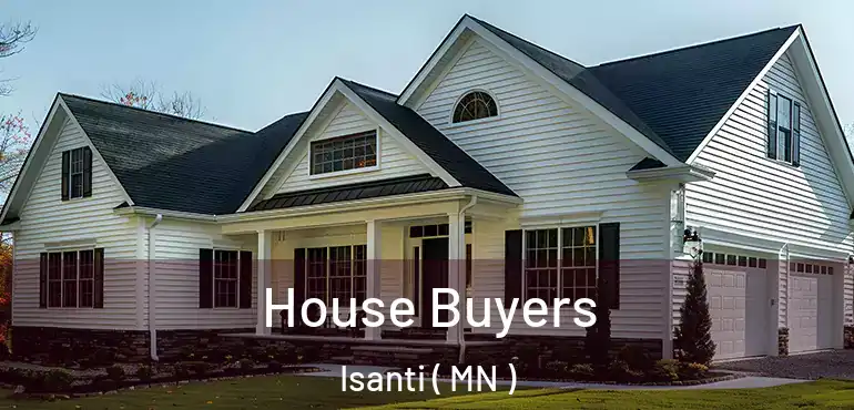  House Buyers Isanti ( MN )