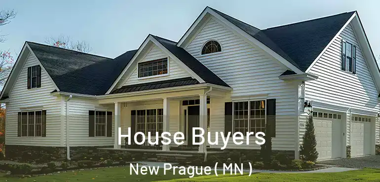  House Buyers New Prague ( MN )