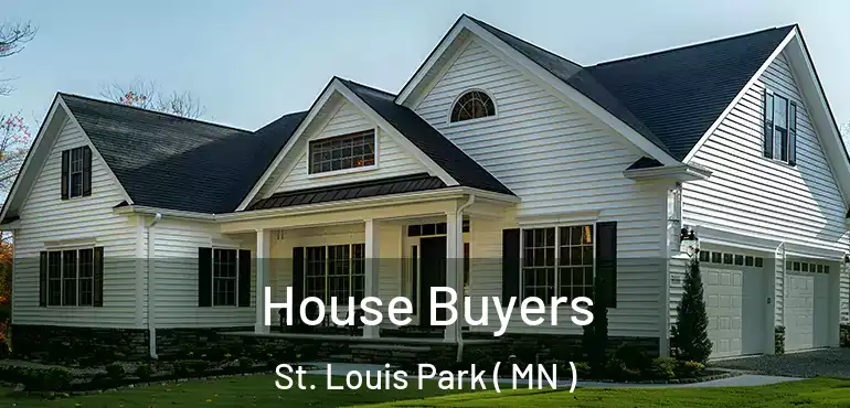  House Buyers St. Louis Park ( MN )