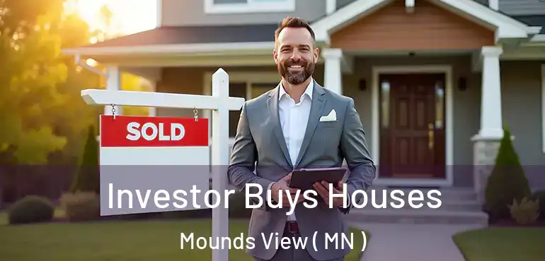  Investor Buys Houses Mounds View ( MN )