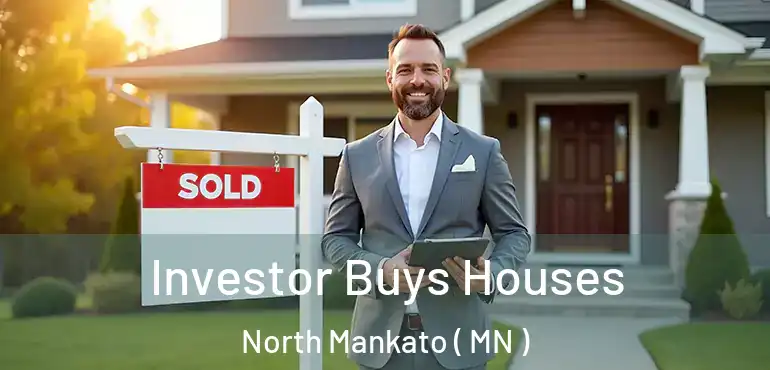  Investor Buys Houses North Mankato ( MN )