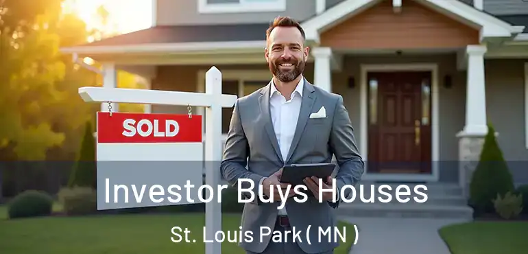  Investor Buys Houses St. Louis Park ( MN )