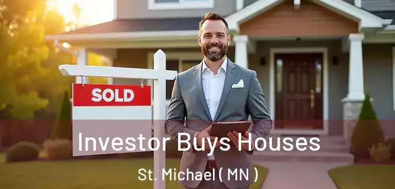  Investor Buys Houses St. Michael ( MN )