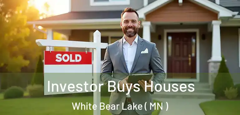  Investor Buys Houses White Bear Lake ( MN )