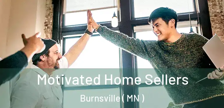  Motivated Home Sellers Burnsville ( MN )