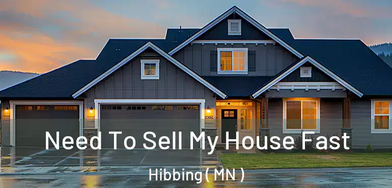  Need To Sell My House Fast Hibbing ( MN )