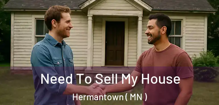  Need To Sell My House Hermantown ( MN )
