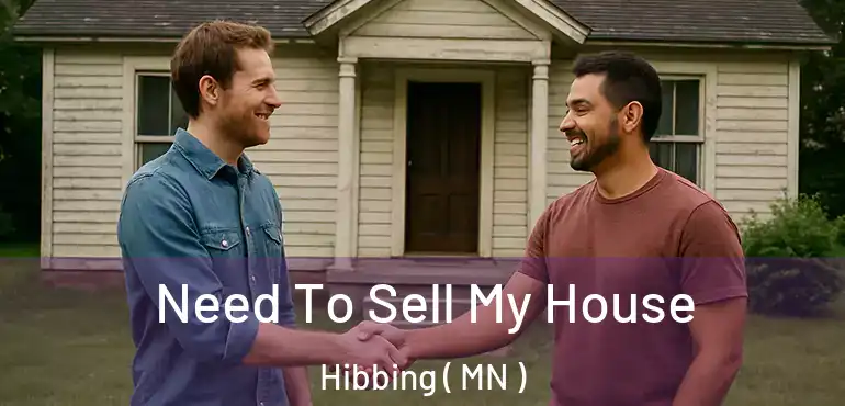  Need To Sell My House Hibbing ( MN )