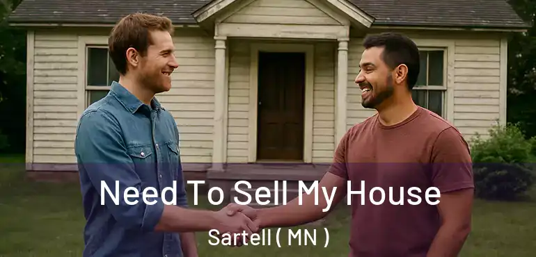  Need To Sell My House Sartell ( MN )