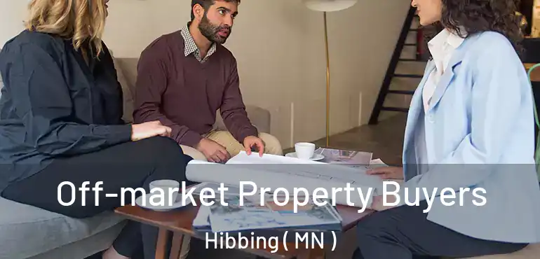  Off-market Property Buyers Hibbing ( MN )