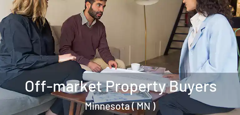  Off-market Property Buyers Minnesota ( MN )