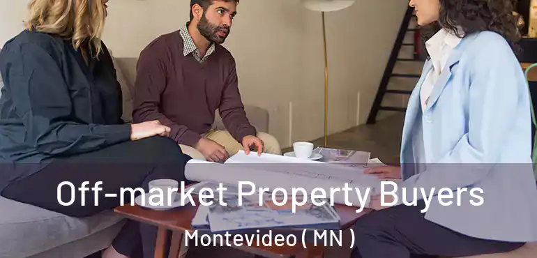  Off-market Property Buyers Montevideo ( MN )