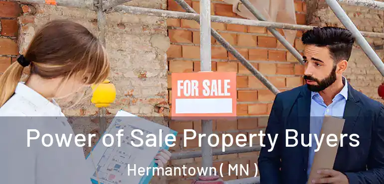  Power of Sale Property Buyers Hermantown ( MN )