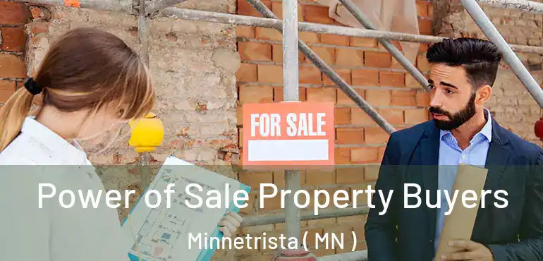  Power of Sale Property Buyers Minnetrista ( MN )