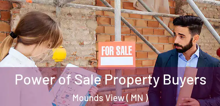  Power of Sale Property Buyers Mounds View ( MN )