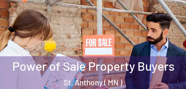  Power of Sale Property Buyers St. Anthony ( MN )