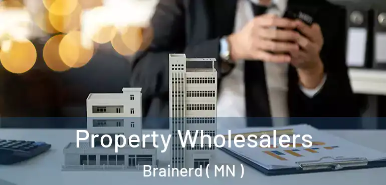  Property Wholesalers Brainerd ( MN )