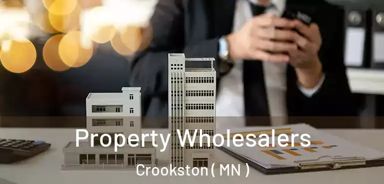  Property Wholesalers Crookston ( MN )