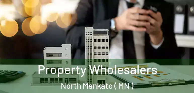  Property Wholesalers North Mankato ( MN )