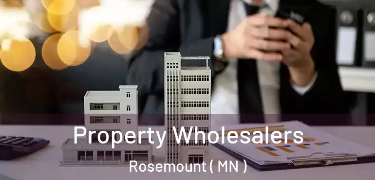  Property Wholesalers Rosemount ( MN )