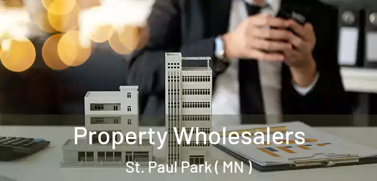  Property Wholesalers St. Paul Park ( MN )