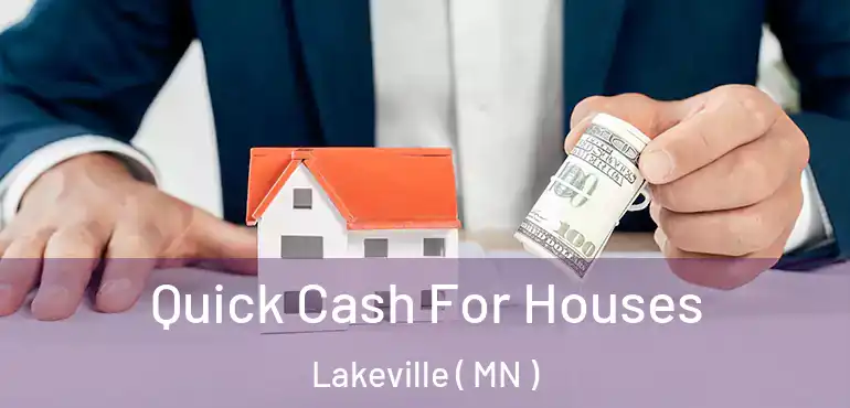  Quick Cash For Houses Lakeville ( MN )