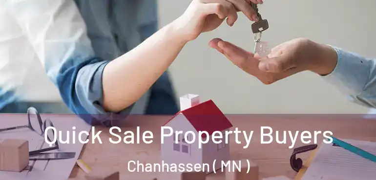  Quick Sale Property Buyers Chanhassen ( MN )