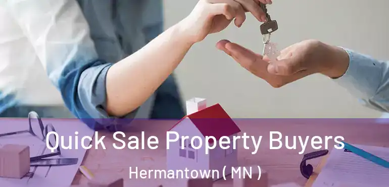  Quick Sale Property Buyers Hermantown ( MN )