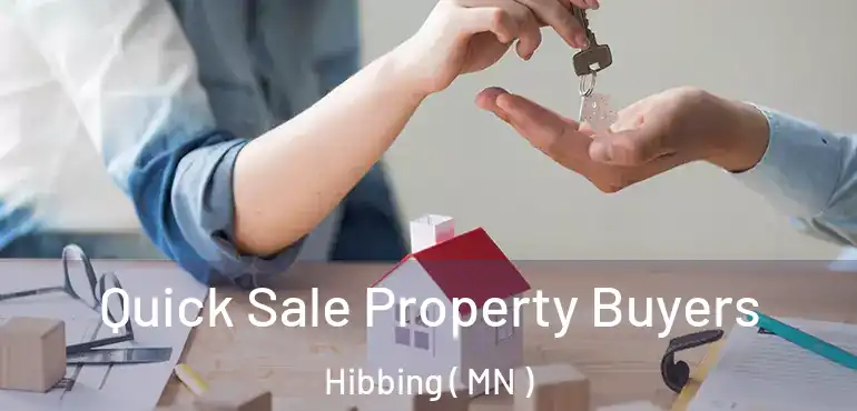  Quick Sale Property Buyers Hibbing ( MN )