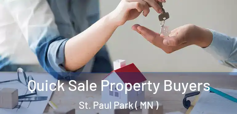  Quick Sale Property Buyers St. Paul Park ( MN )
