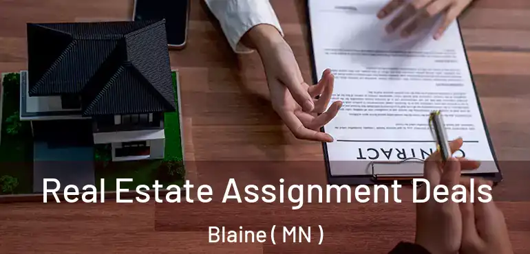  Real Estate Assignment Deals Blaine ( MN )