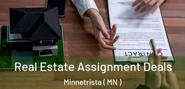  Real Estate Assignment Deals Minnetrista ( MN )