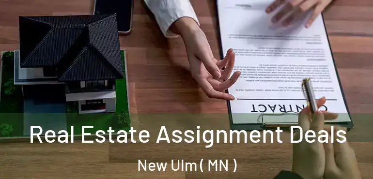  Real Estate Assignment Deals New Ulm ( MN )