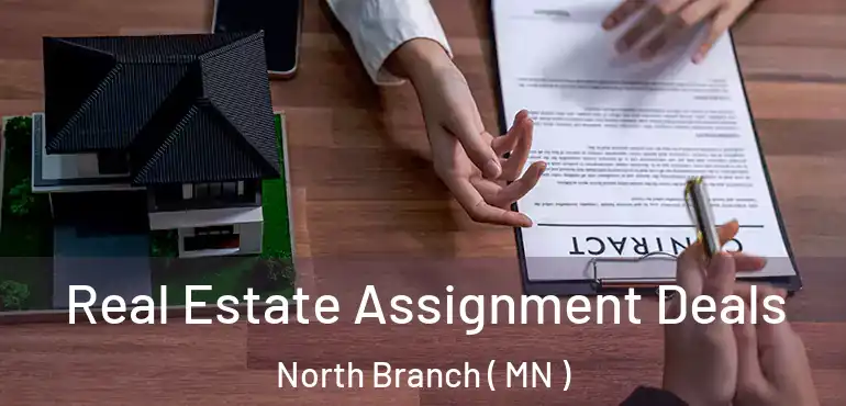  Real Estate Assignment Deals North Branch ( MN )