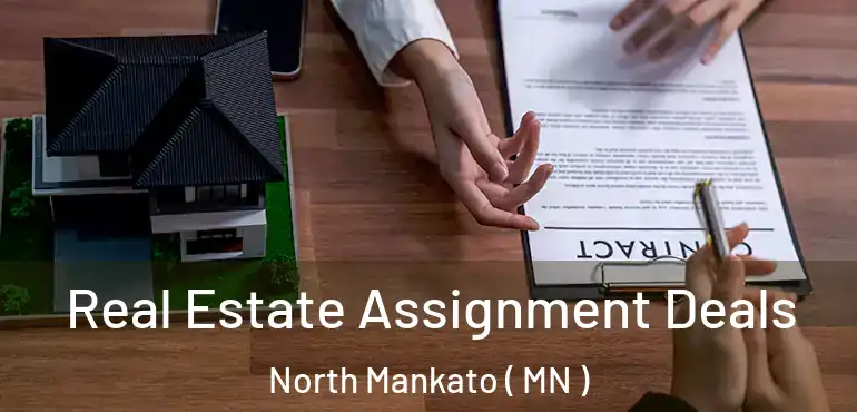  Real Estate Assignment Deals North Mankato ( MN )