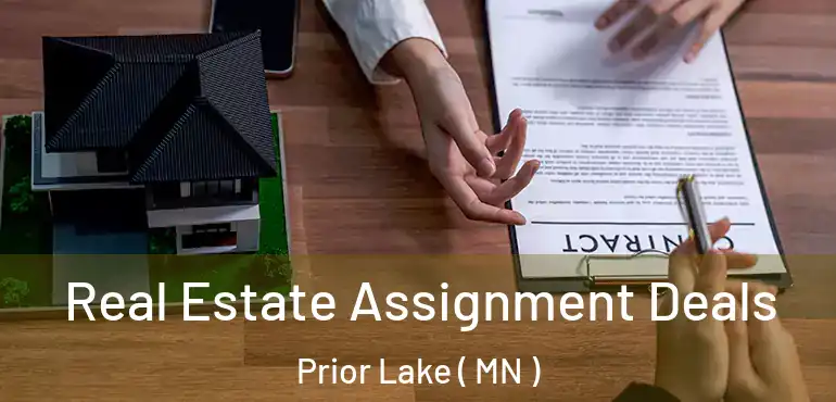  Real Estate Assignment Deals Prior Lake ( MN )