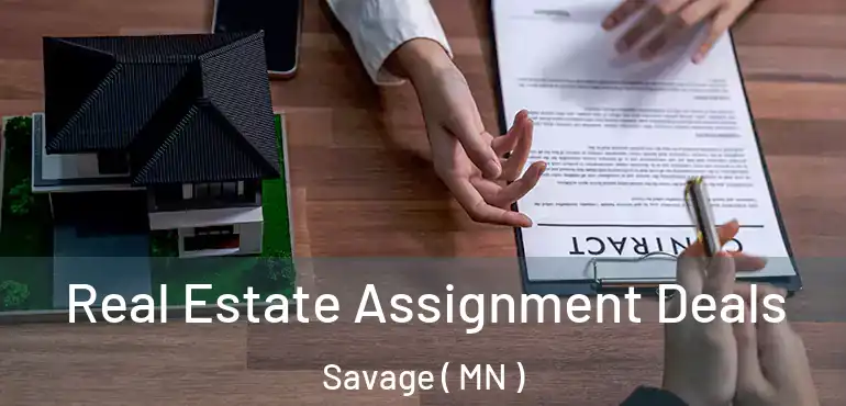 Real Estate Assignment Deals Savage ( MN )