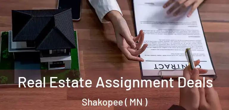  Real Estate Assignment Deals Shakopee ( MN )