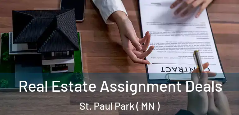  Real Estate Assignment Deals St. Paul Park ( MN )