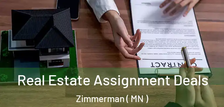  Real Estate Assignment Deals Zimmerman ( MN )