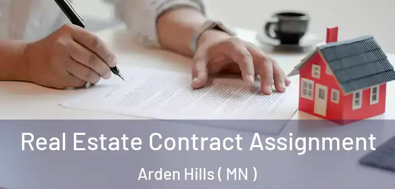  Real Estate Contract Assignment Arden Hills ( MN )