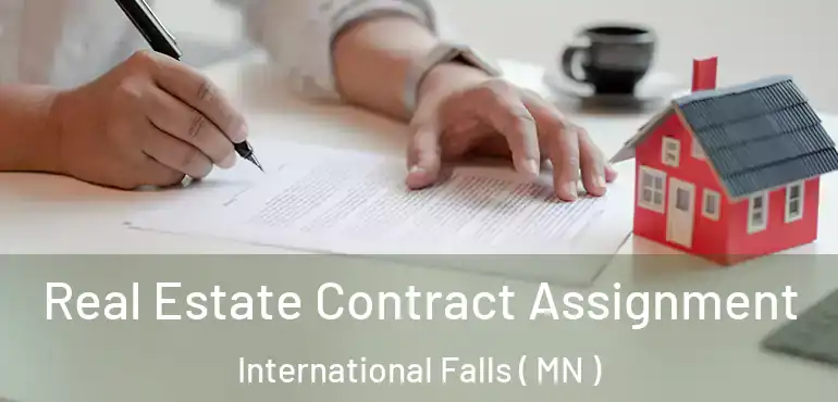 Real Estate Contract Assignment International Falls ( MN )