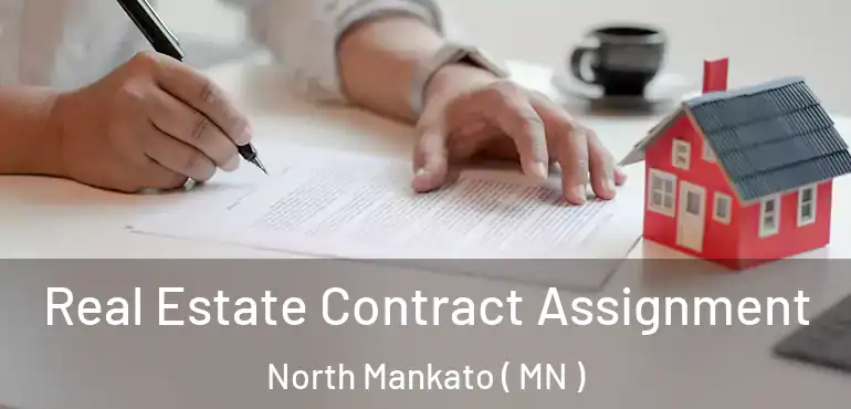  Real Estate Contract Assignment North Mankato ( MN )
