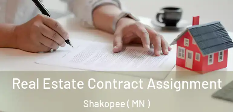  Real Estate Contract Assignment Shakopee ( MN )