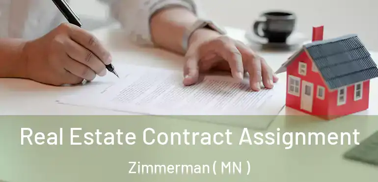  Real Estate Contract Assignment Zimmerman ( MN )