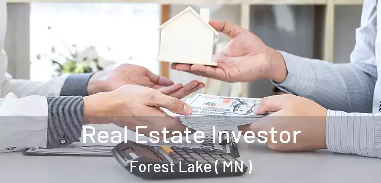  Real Estate Investor Forest Lake ( MN )