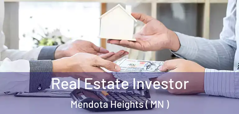  Real Estate Investor Mendota Heights ( MN )