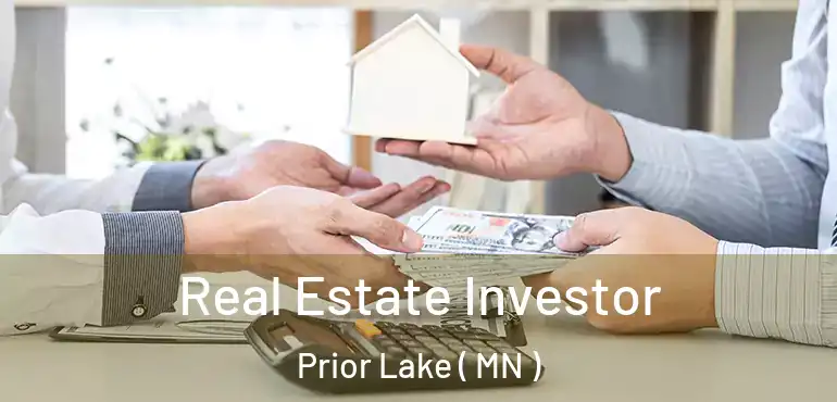  Real Estate Investor Prior Lake ( MN )